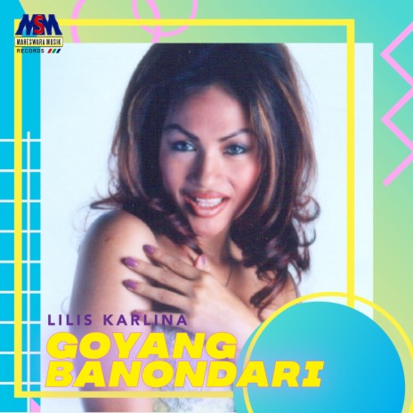 Goyang Banondari (Versi Liliek Ms) | Boomplay Music