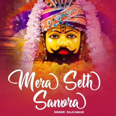 Mera Seth Sanvra | Boomplay Music