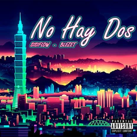 No Hay Dos ft. Blezet | Boomplay Music