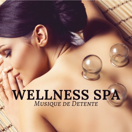 Wellness Spa | Boomplay Music