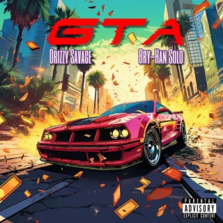 GTA ft. Bry-Han Solo lyrics | Boomplay Music