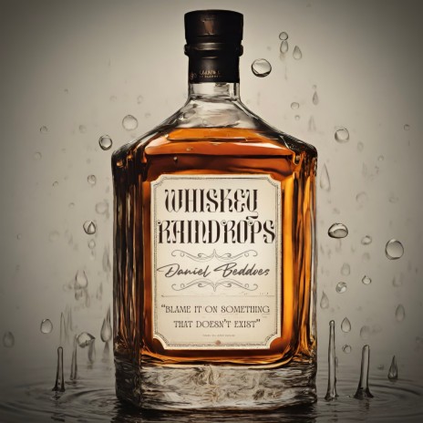 Whiskey Raindrops