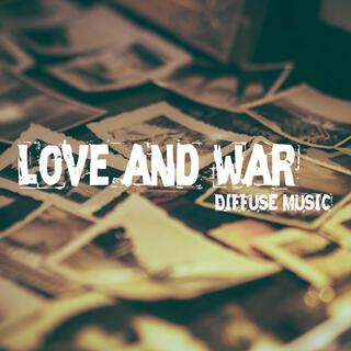 Love and War