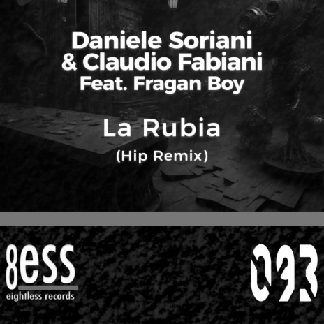 La Rubia (Hip Remix) ft. Claudio Fabiani & Fragan Boy | Boomplay Music