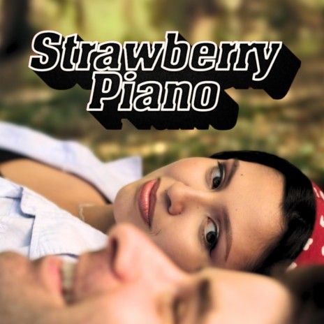 Strawberry Piano | Boomplay Music