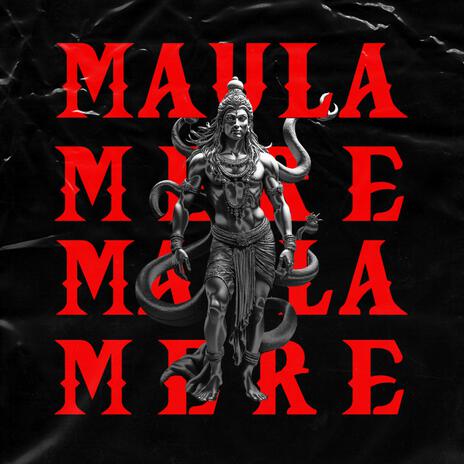 Maula Mere | Boomplay Music