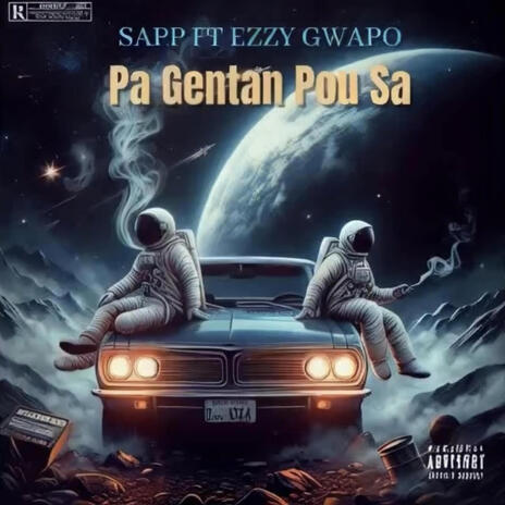 Pa Gentan Pou sa ft. Ezzy Gwapo | Boomplay Music