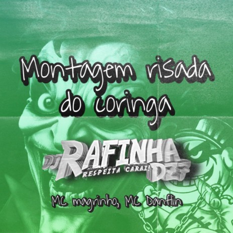MONTAGEM RISADA DO CORINGA ft. Mc Danflin | Boomplay Music