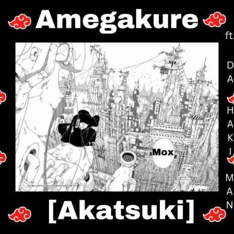 Amegakure (Akatsuki) ft. DA HAKI MAN | Boomplay Music