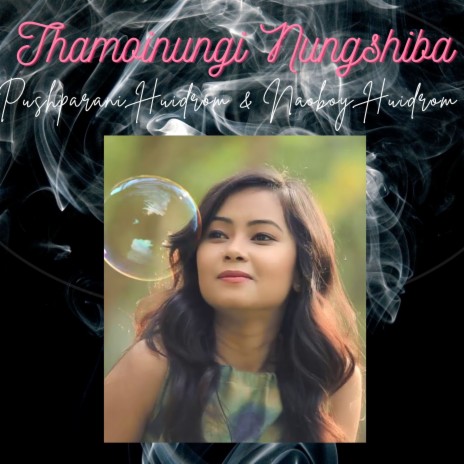 Thamoinungi Nungshiba (Manipuri) | Boomplay Music