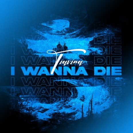 I Wanna Die ft. Eurorewi | Boomplay Music
