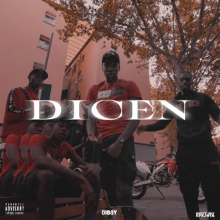 Dicen lyrics | Boomplay Music