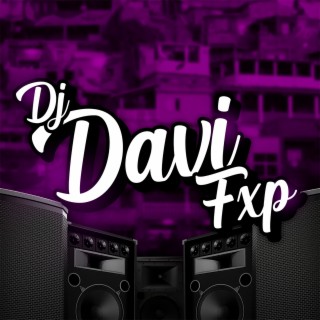 DJ Davi Fxp