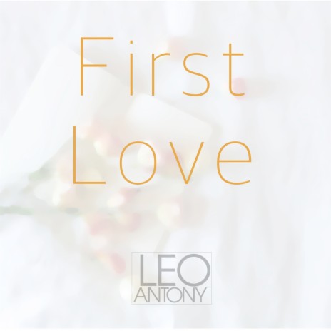 First Love | Boomplay Music