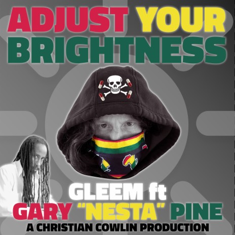 Adjust Your Brightness ft. Gary Nesta Pine