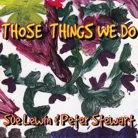 Those Things We Do ft. Peter Stewart | Boomplay Music
