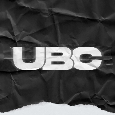 Ubc ft. Moskitto, Dr.Pre, Escobar Gaviria, NathyZika & Nomade | Boomplay Music