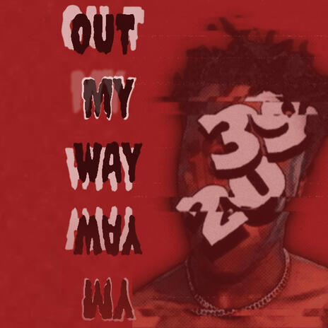 Out My Way! | Boomplay Music