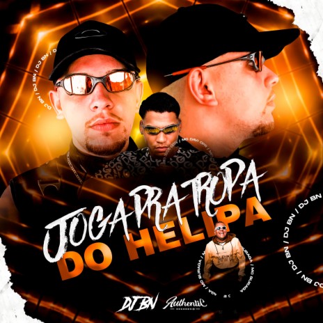 Joga Pra Tropa Do Helipa ft. MC Davi CPR & MC Buraga | Boomplay Music