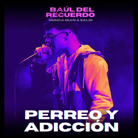 Perreo y adiccion / patrik flow | Boomplay Music