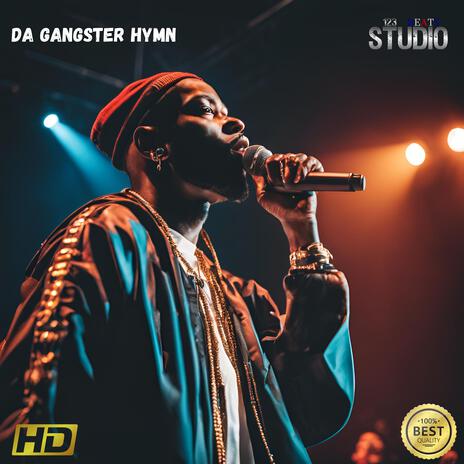 Da Gangster Hymn | Boomplay Music