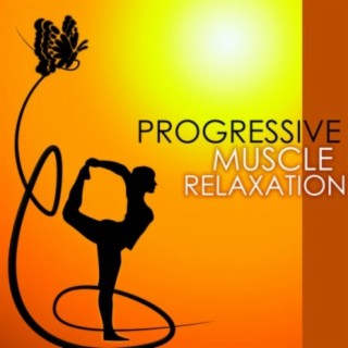 Progressive Muscle Relaxation: Massage Music for Relaxing and Stretching