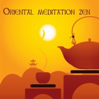 Oriental méditation zen: relax melodies sons de nature pour la relaxation, yoga et un sommeil sans stress