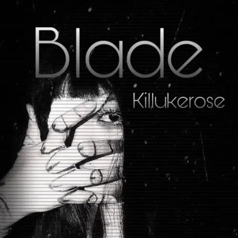 Blade | Boomplay Music