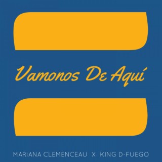 Vamonos De Aquí (feat. King D-Fuego)