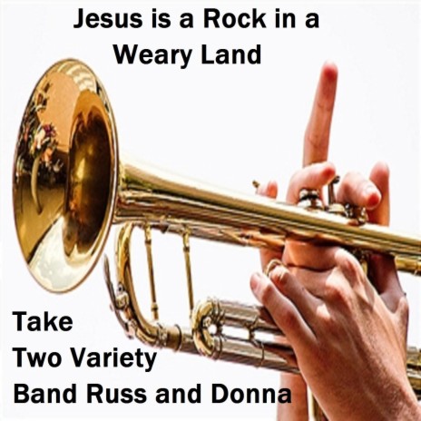 Jesus Is a Rock in a Weary Land | Boomplay Music