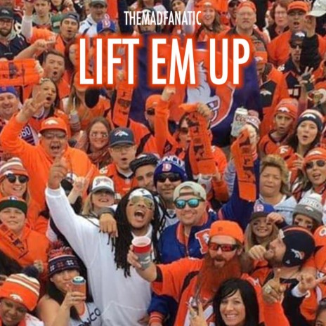 Lift Em Up | Boomplay Music