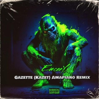 Gazette (Kazet) Amapiano Remix