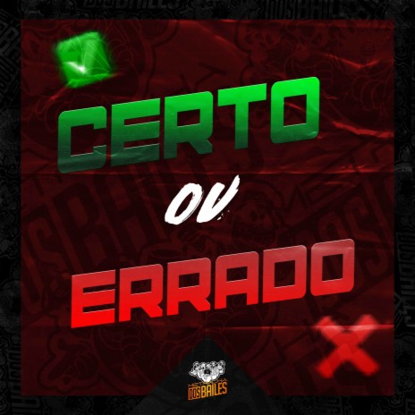 Certo ou Errado ft. dj caaio doog | Boomplay Music