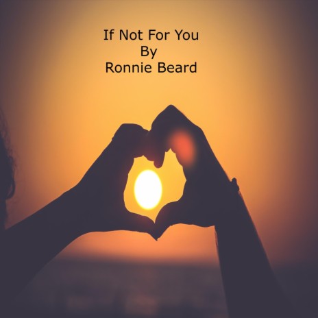 If Not for You | Boomplay Music