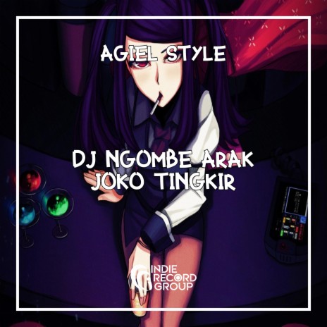 DJ NGOMBE ARAK - Joko Tingkir | Boomplay Music