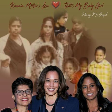 KAMALA, MOTHER LOVE, THAT'S MY BABY GIRL (Special Version ACAPELLA)