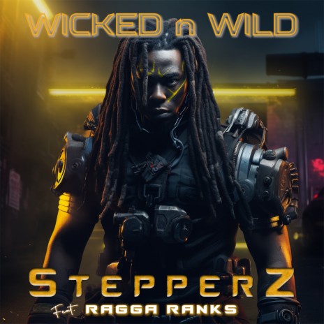 Wicked n Wild ft. Ragga Ranks | Boomplay Music