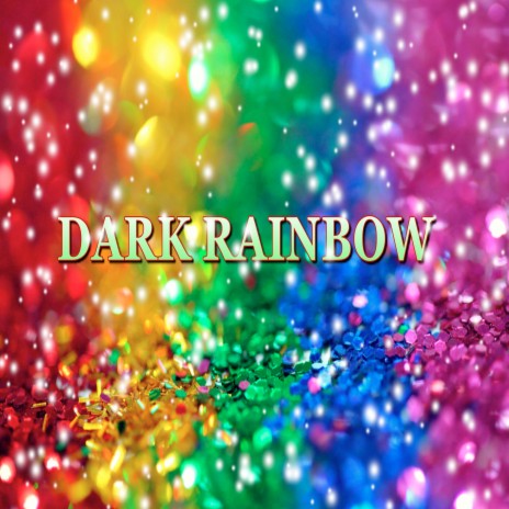 Emastereddark Rainbow | Boomplay Music