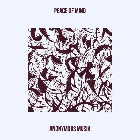 Peace of Mind | Boomplay Music