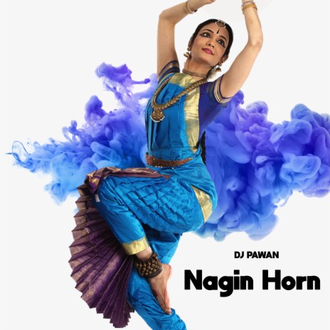 Nagin Horn | Boomplay Music
