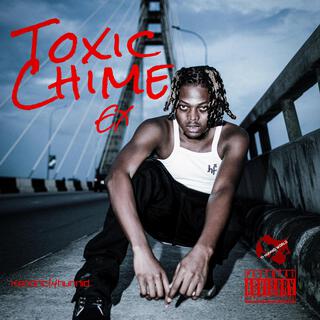 TOXIC CHIME (Extended)