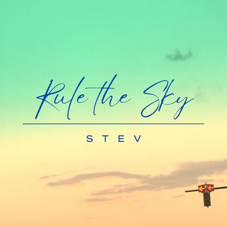 Rule the Sky | Boomplay Music