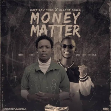 Money Matter ft. Olatop Ekula