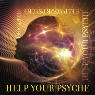 Help Your Psyche: Peaceful Music for Putting Your Mind at Rest and Recovering Lost Inner Balance