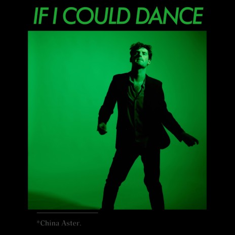 If I Could Dance | Boomplay Music