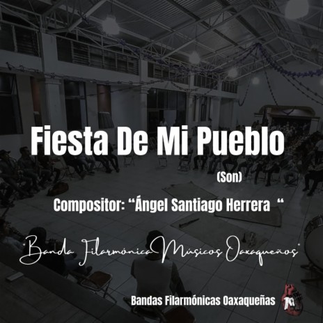 Fiesta De Mi Pueblo (Banda Filarmonica Musicos Oaxaqueños)