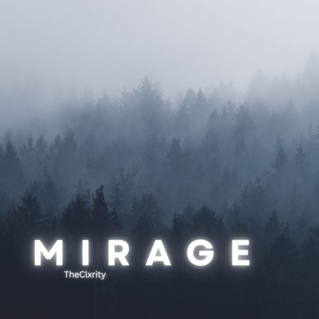 Mirage | Boomplay Music