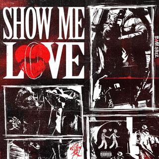 Show me love