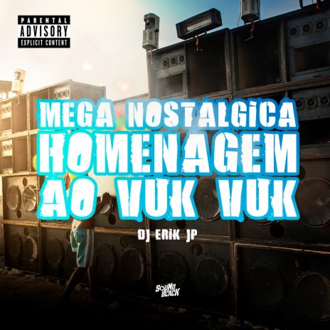 Mega Nostalgica - Homenagem ao Vuk Vuk | Boomplay Music