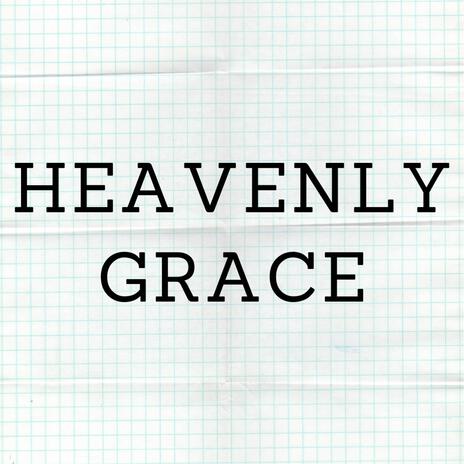 Heavenly Grace